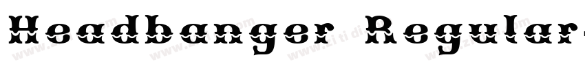 Headbanger Regular字体转换